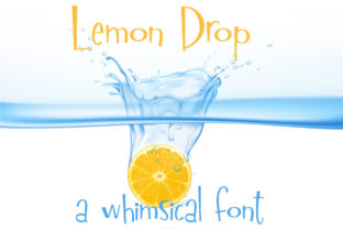How the Lemon Drop Font Can Transform Your Brand Visuals